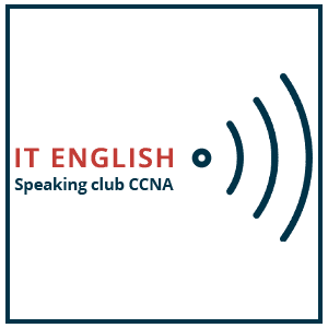 IT English Speaking club CCNA